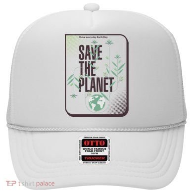 Save The Planet Make Every Day Earth Day Hat