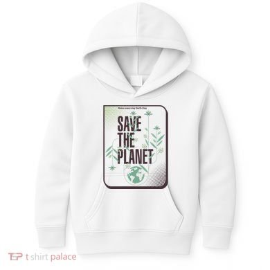 Save The Planet Make Every Day Earth Day Kids Hoodie