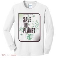 Save The Planet Make Every Day Earth Day Kids Long Sleeve Shirt thumb 0