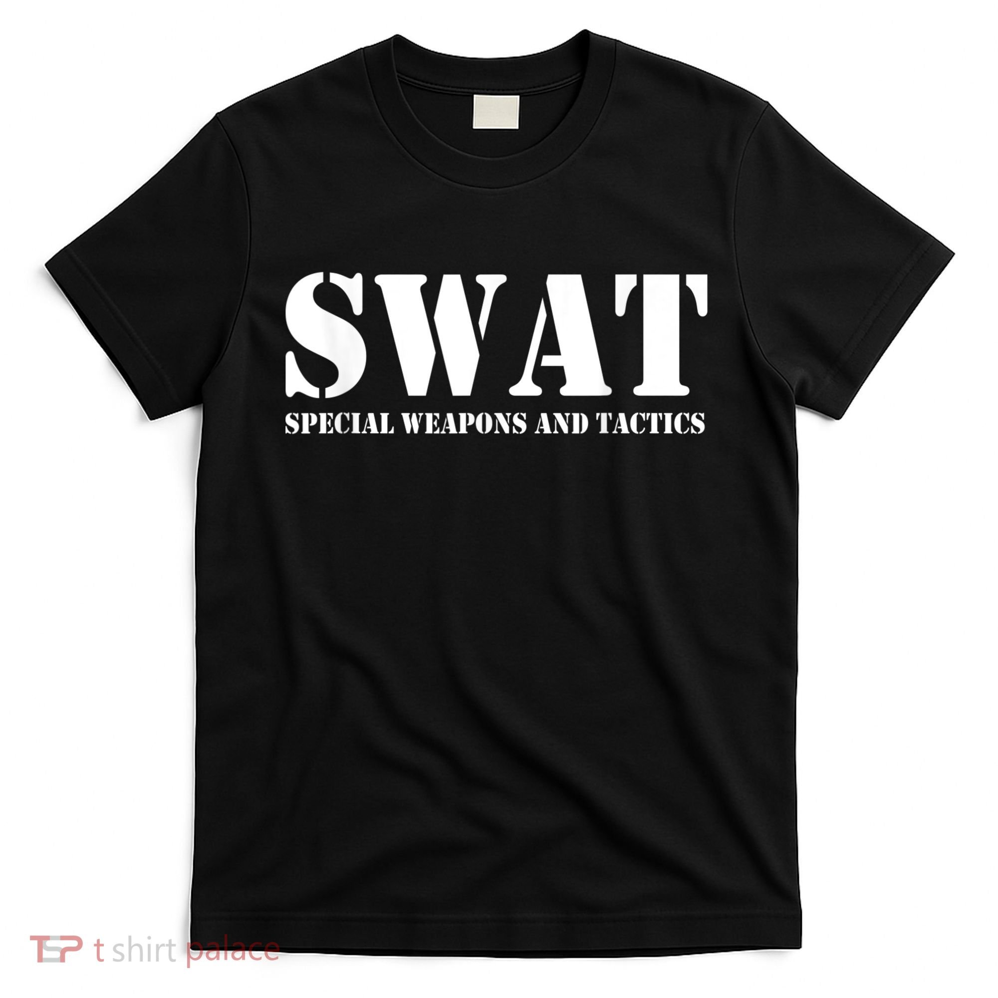 SWAT Team Police SWAT Team T-Shirt