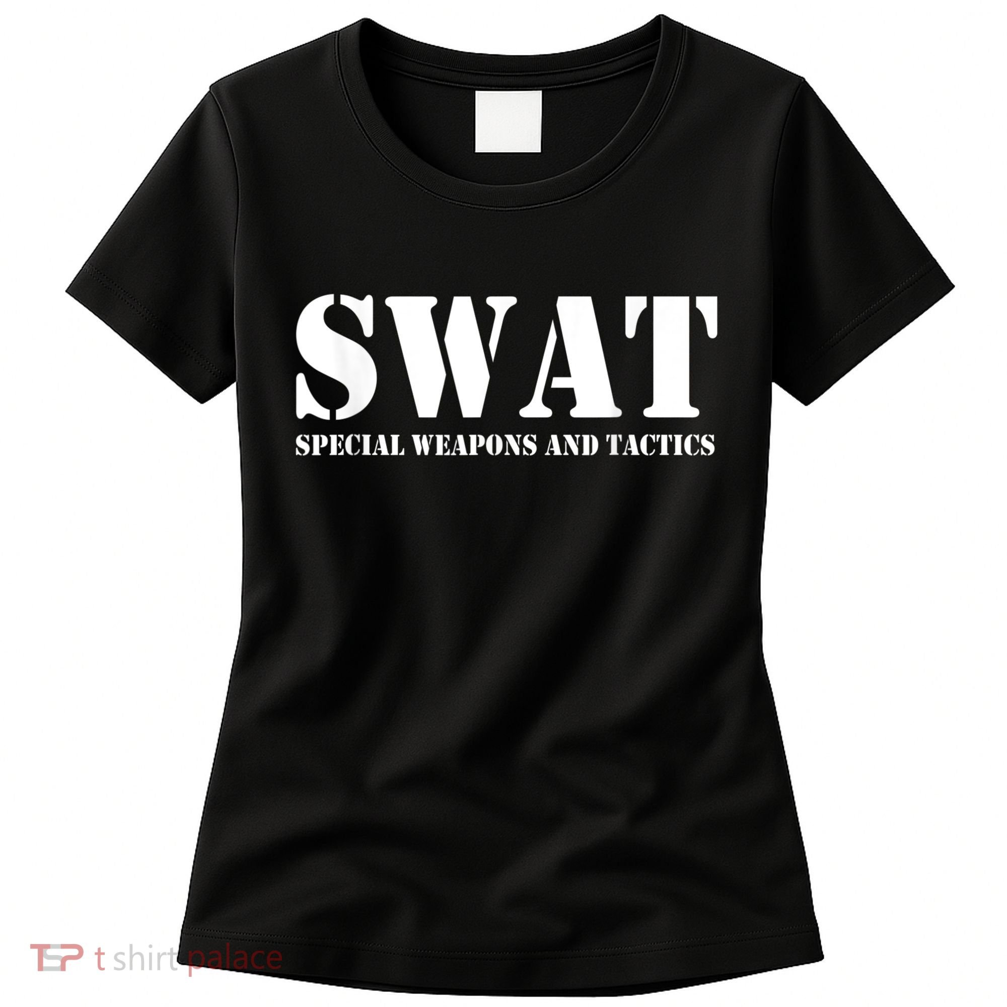 SWAT Team Police SWAT Team Women's T-Shirt