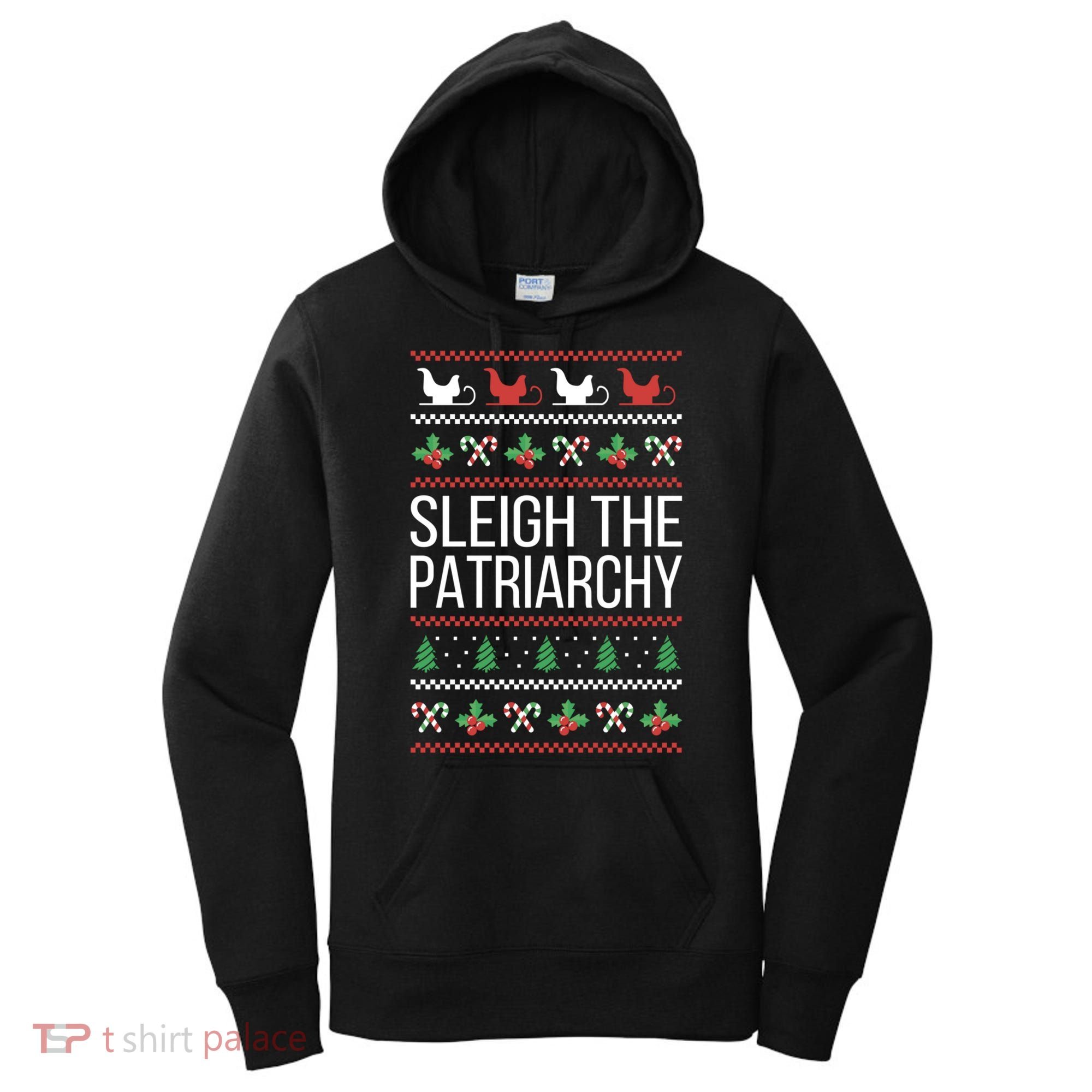 Sleigh The Patriarchy Feminist Christmas Lover Great Gift Women's Hoodie