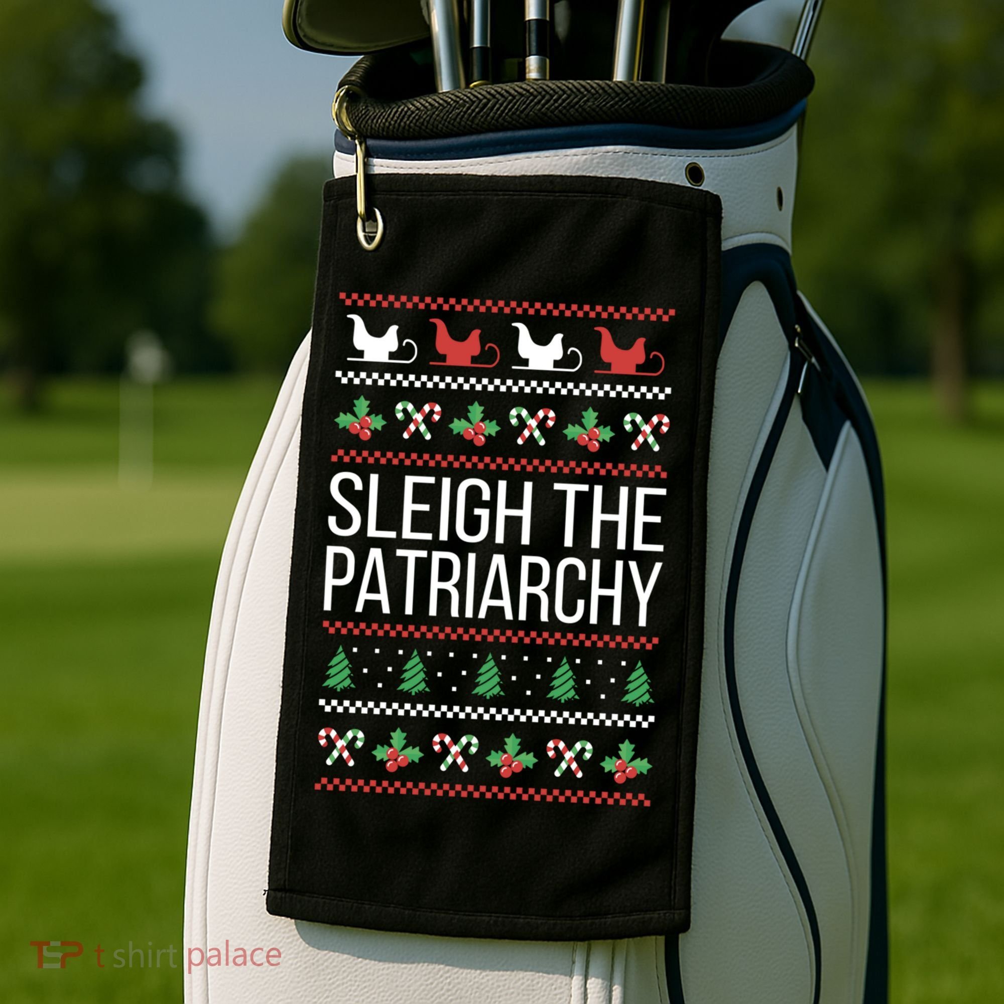 Sleigh The Patriarchy Feminist Christmas Lover Great Gift Golf Towel