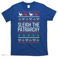 Sleigh The Patriarchy Feminist Christmas Lover Great Gift T-Shirt thumb 0