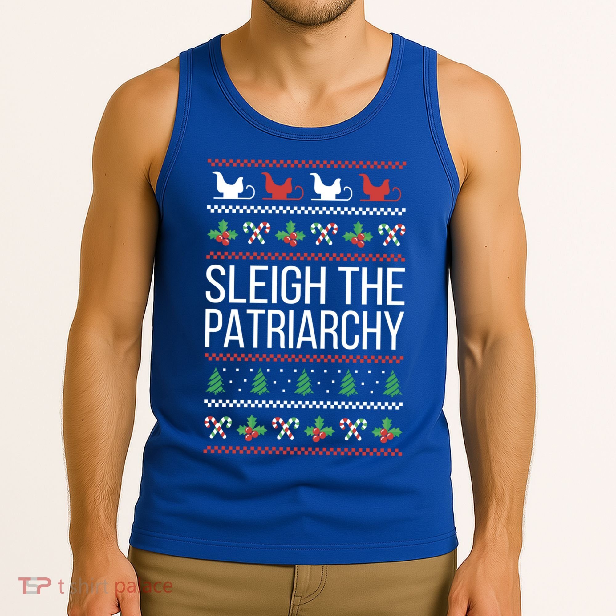 Sleigh The Patriarchy Feminist Christmas Lover Great Gift Tank Top
