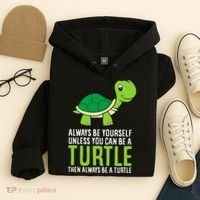 Sea Turtle Pet Always Be Yourself Unless You Can Be A Turtle Hoodie thumb 4