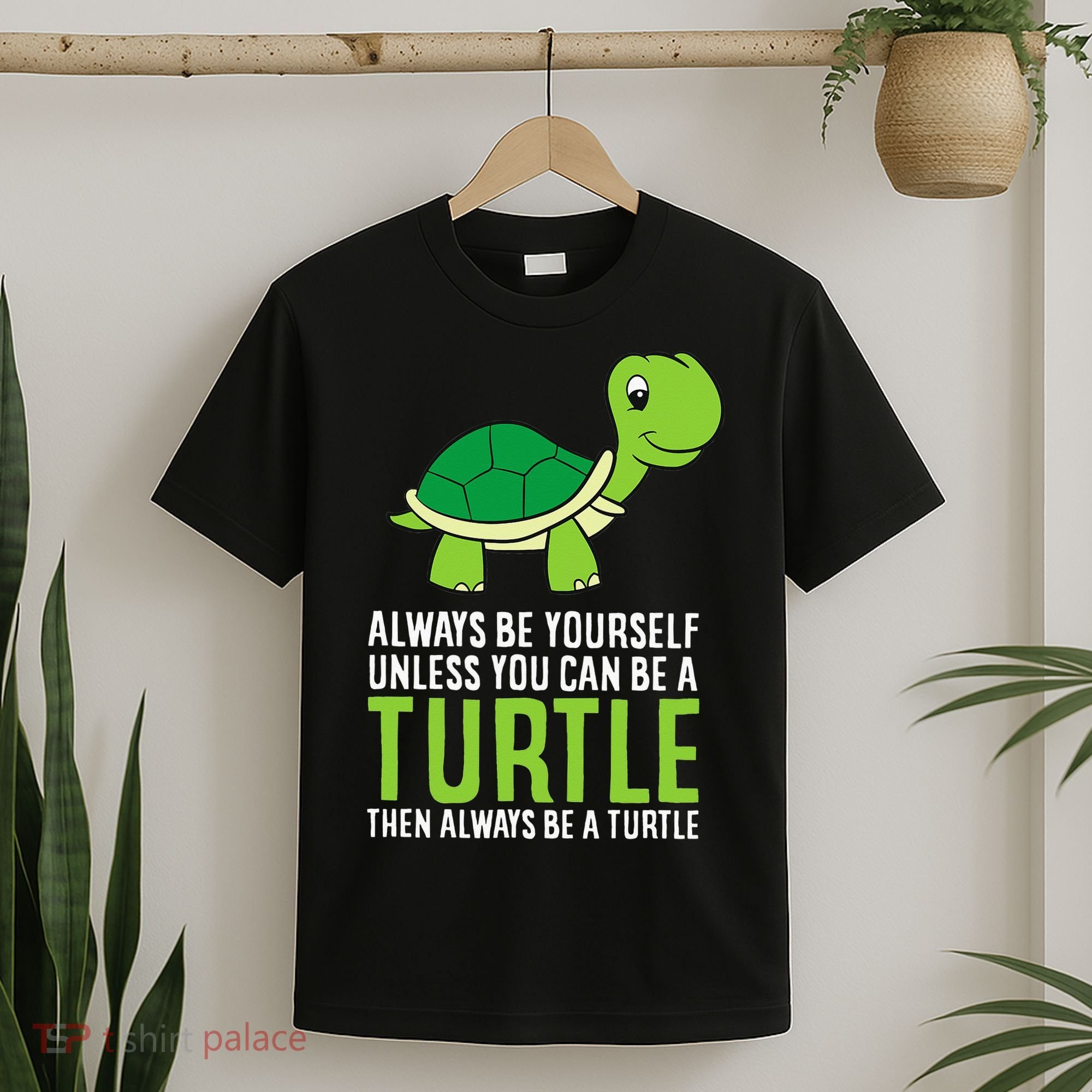 Sea Turtle Pet Always Be Yourself Unless You Can Be A Turtle T-Shirt