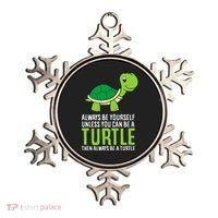 Sea Turtle Pet Always Be Yourself Unless You Can Be A Turtle Ornament thumb 0