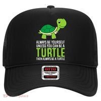 Sea Turtle Pet Always Be Yourself Unless You Can Be A Turtle Hat thumb 0
