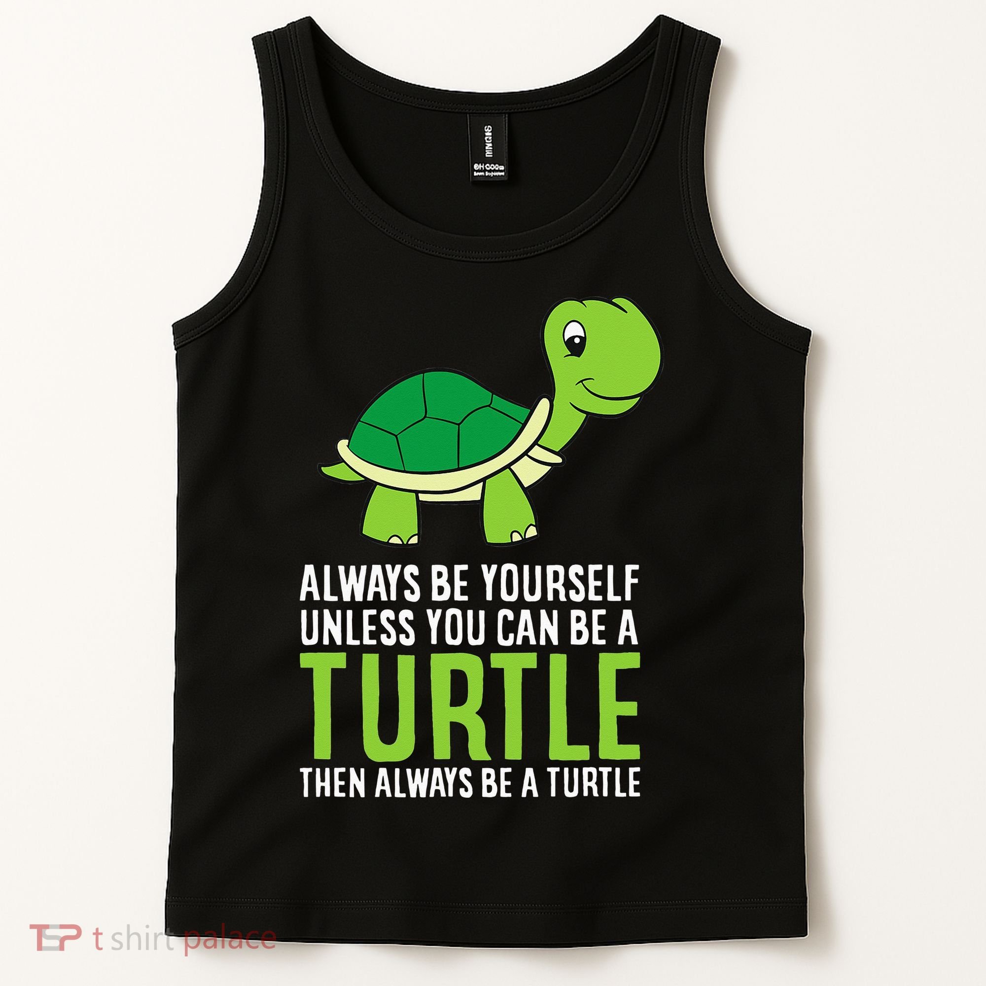 Sea Turtle Pet Always Be Yourself Unless You Can Be A Turtle Tank Top