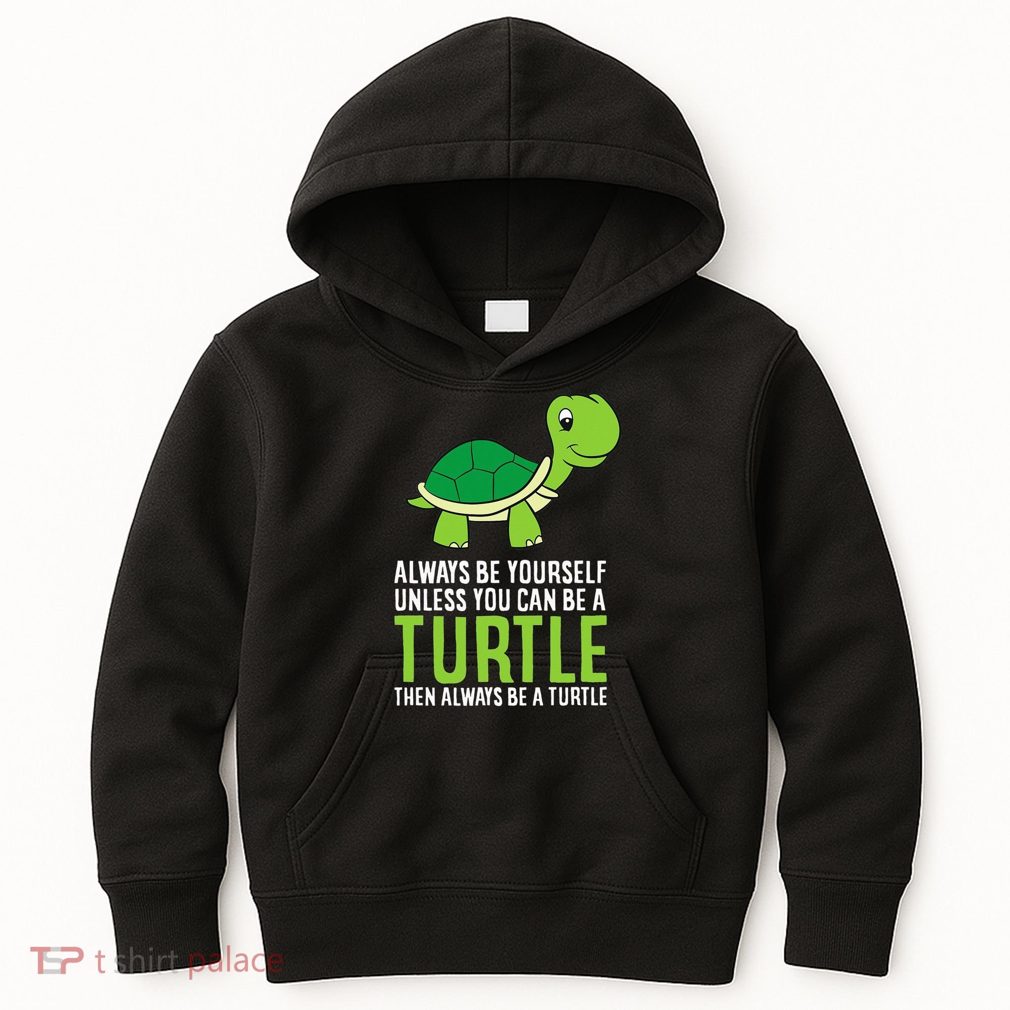 Sea Turtle Pet Always Be Yourself Unless You Can Be A Turtle Kids Hoodie