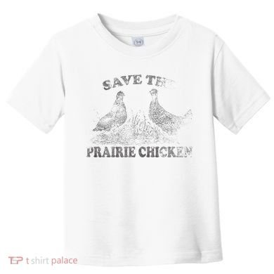 Save The Prairie Chicken Apparel Vintage Conservation Toddler T-Shirt