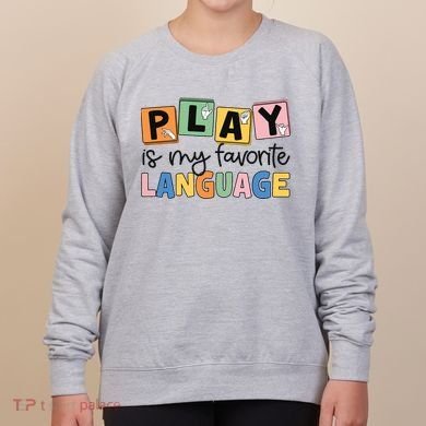 Speech Therapy Play Is My Favorite Language Slp Women's Sweatshirt