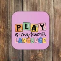 Speech Therapy Play Is My Favorite Language Slp Coaster thumb 0