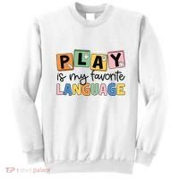 Speech Therapy Play Is My Favorite Language Slp Sweatshirt thumb 0