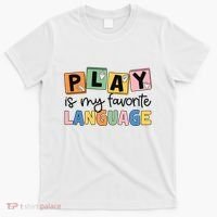Speech Therapy Play Is My Favorite Language Slp T-Shirt thumb 0