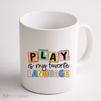 Speech Therapy Play Is My Favorite Language Slp Coffee Mug thumb 1