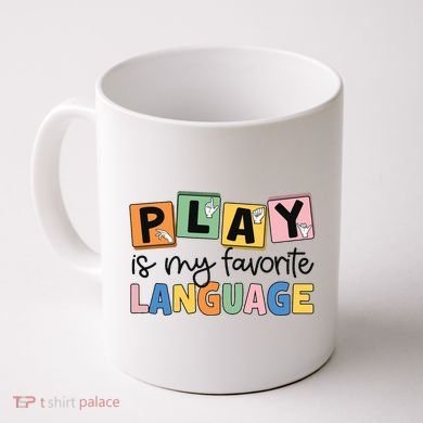 Speech Therapy Play Is My Favorite Language Slp Coffee Mug