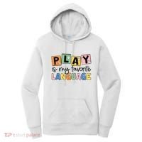 Speech Therapy Play Is My Favorite Language Slp Women's Hoodie thumb 0