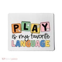 Speech Therapy Play Is My Favorite Language Slp Mousepad thumb 0