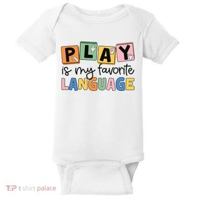 Speech Therapy Play Is My Favorite Language Slp Baby Bodysuit