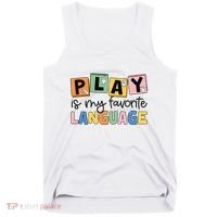 Speech Therapy Play Is My Favorite Language Slp Tank Top thumb 0