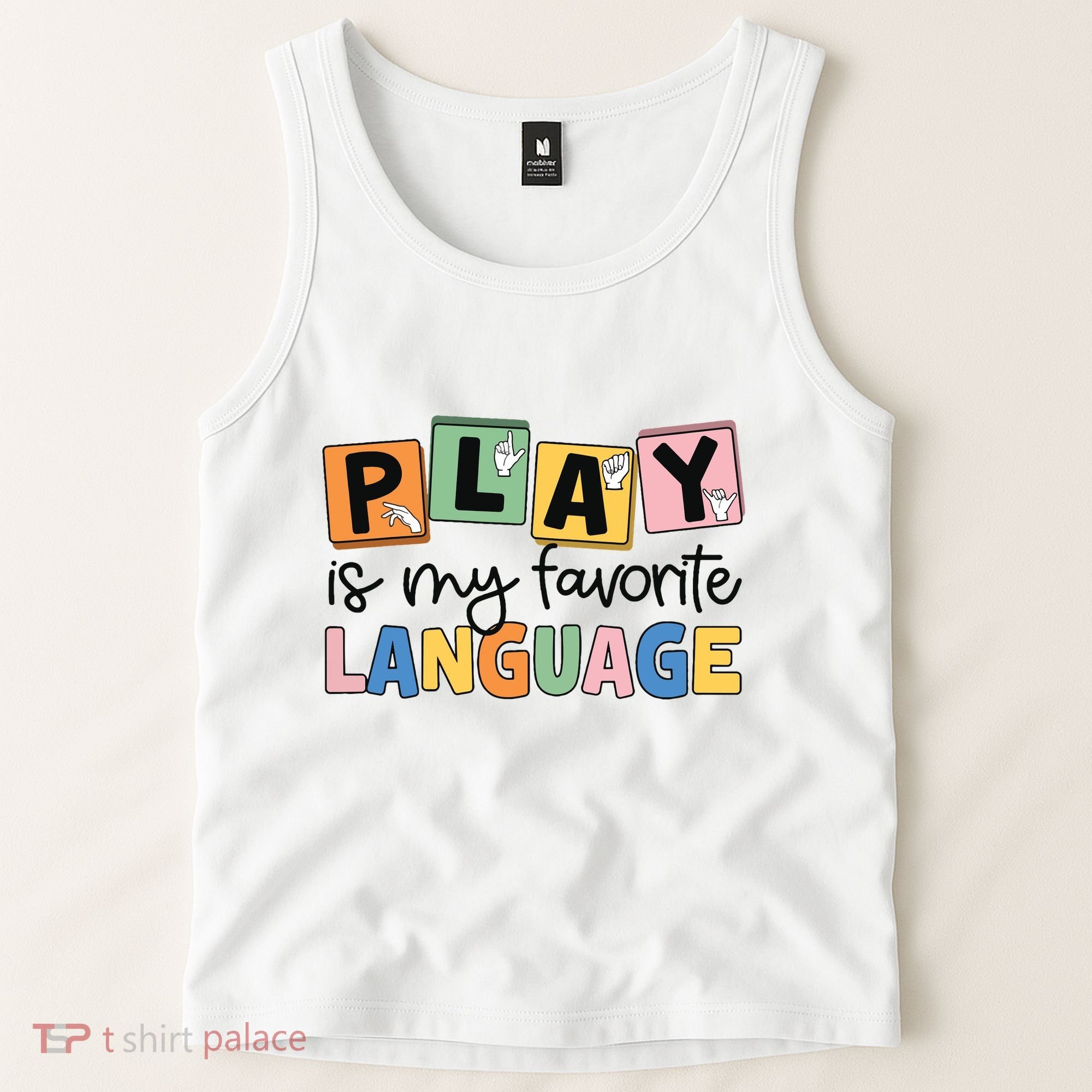 Speech Therapy Play Is My Favorite Language Slp Tank Top