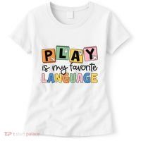 Speech Therapy Play Is My Favorite Language Slp Women's T-Shirt thumb 0