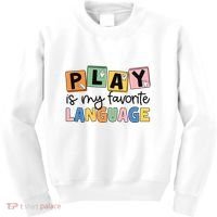 Speech Therapy Play Is My Favorite Language Slp Kids Sweatshirt thumb 0