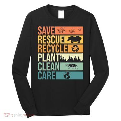 Save The Planet Climate Change Earth Day Long Sleeve Shirt