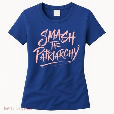 Smash The Patriarchy Meaningful Gift 'S Rights Gift Resist Women's T-Shirt