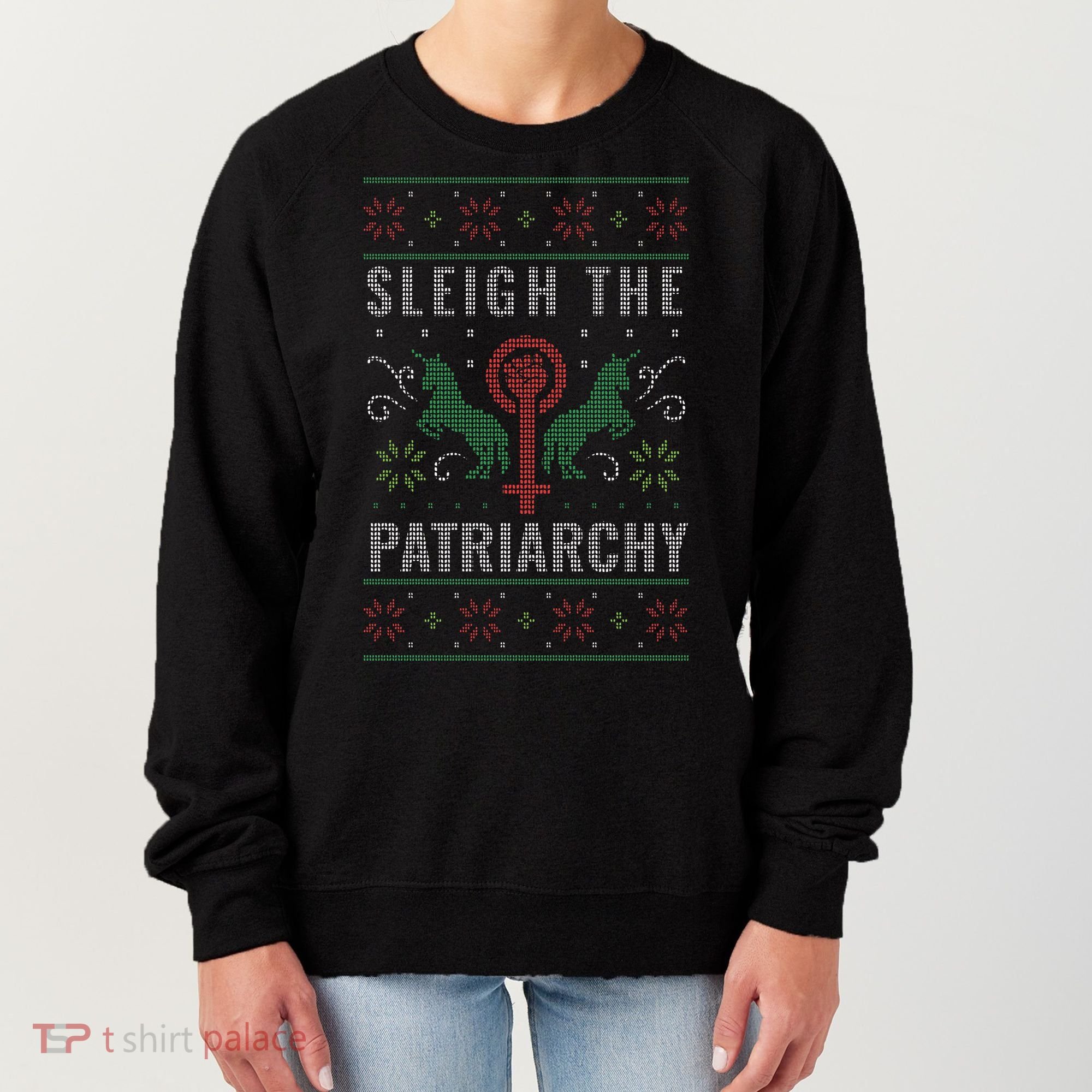 Sleigh the Patriarchy Feminist Women's Sweatshirt
