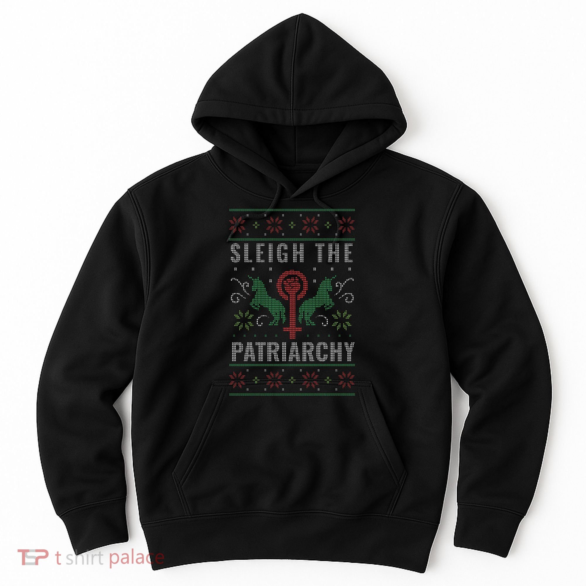 Sleigh the Patriarchy Feminist Hoodie