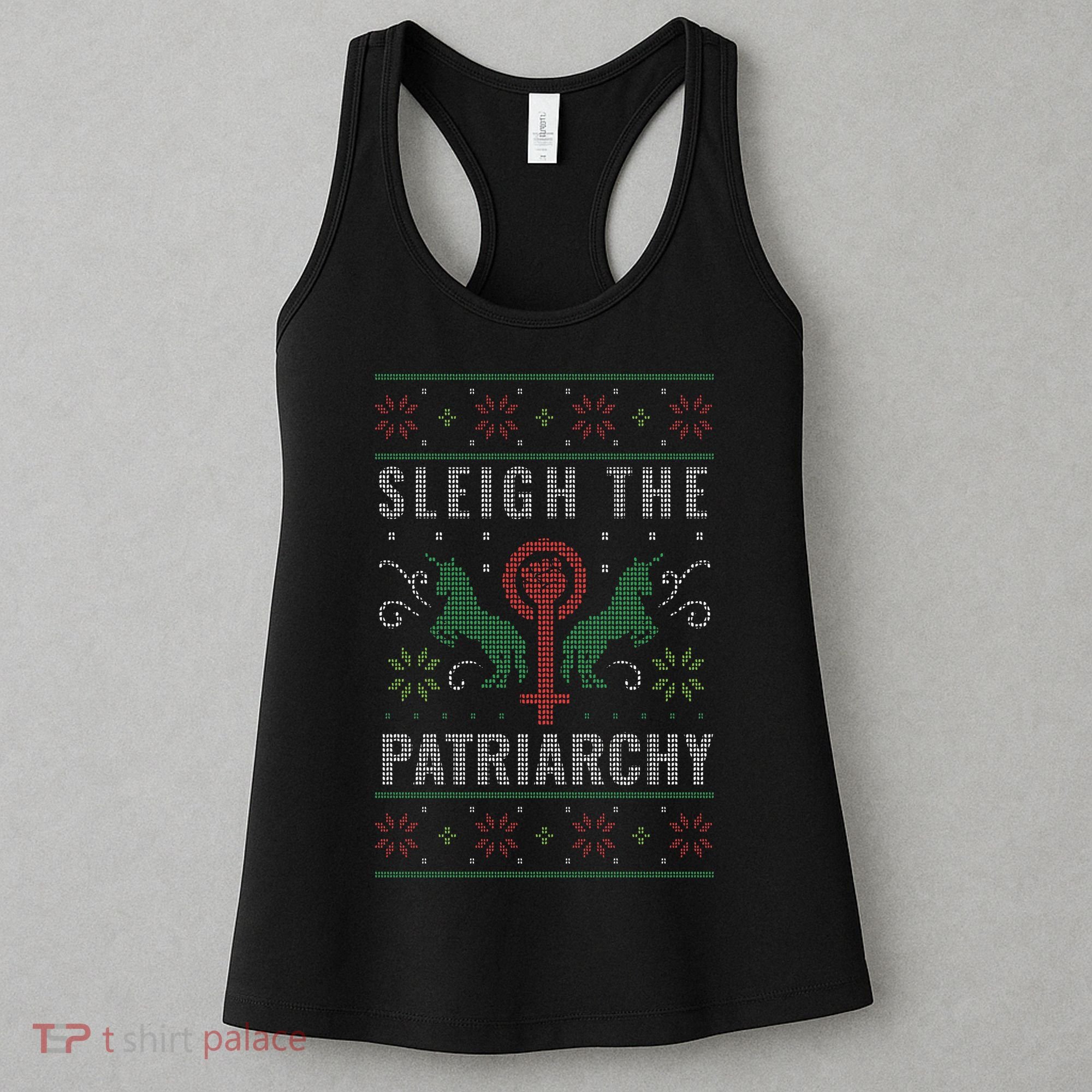 Sleigh the Patriarchy Feminist Women's Tank Top