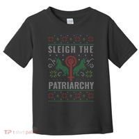 Sleigh the Patriarchy Feminist Toddler T-Shirt thumb 0