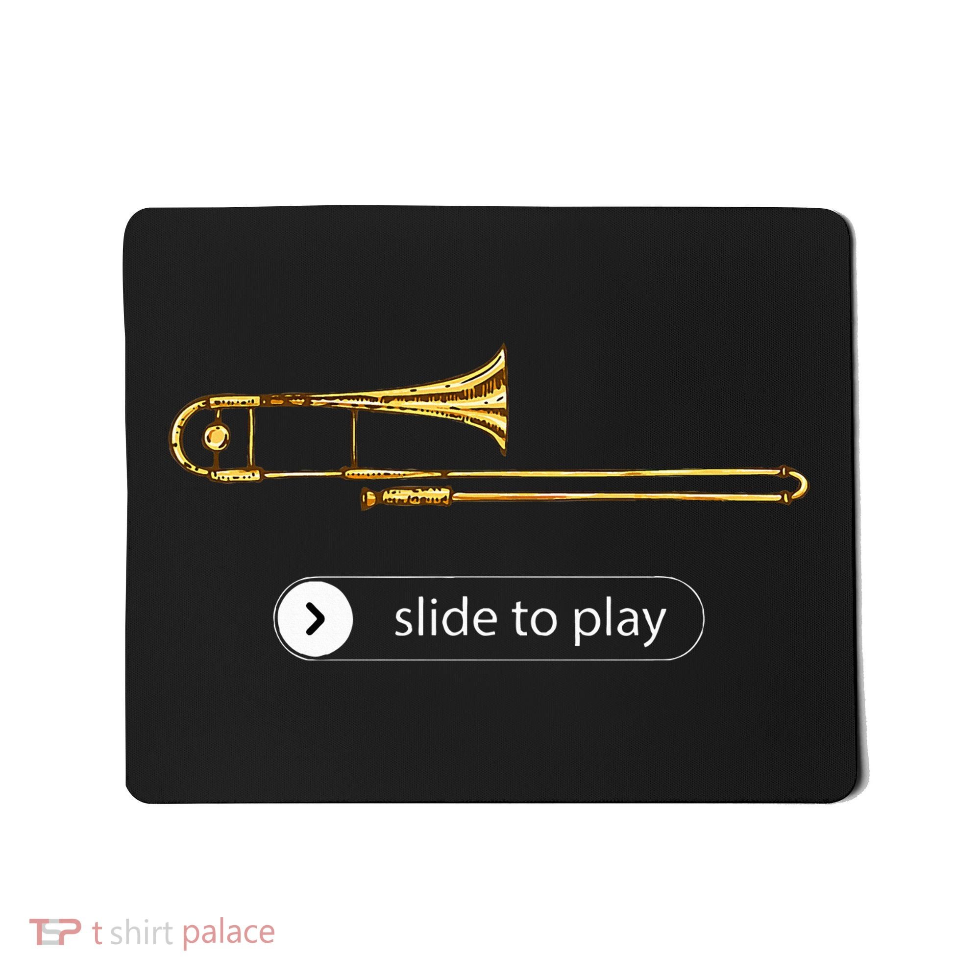 Slide To Play Funny Trombone Mousepad