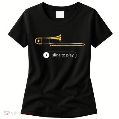 Slide To Play Funny Trombone Women's T-Shirt