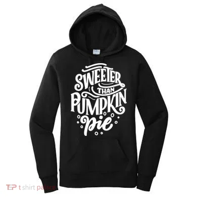 Sweeter Than Pumpkin Pie Women's Hoodie