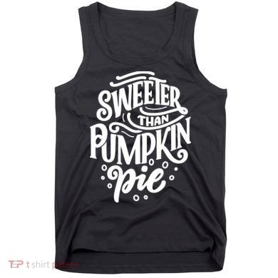 Sweeter Than Pumpkin Pie Tank Top