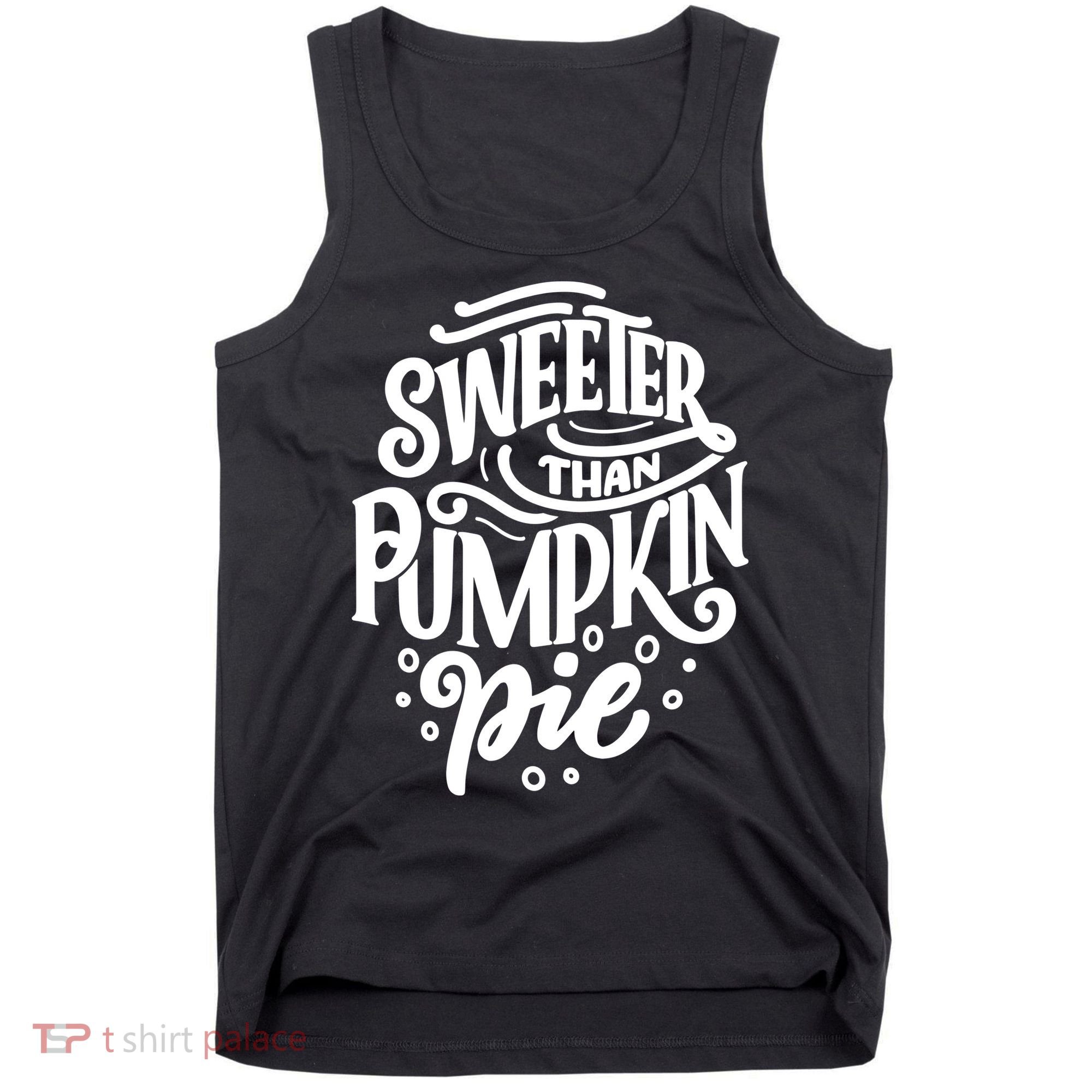 Sweeter Than Pumpkin Pie Tank Top