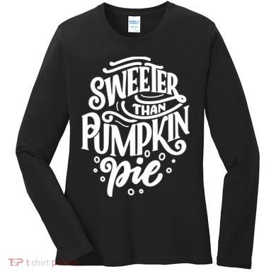Sweeter Than Pumpkin Pie Women's Long Sleeve Shirt