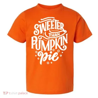 Sweeter Than Pumpkin Pie Toddler T-Shirt