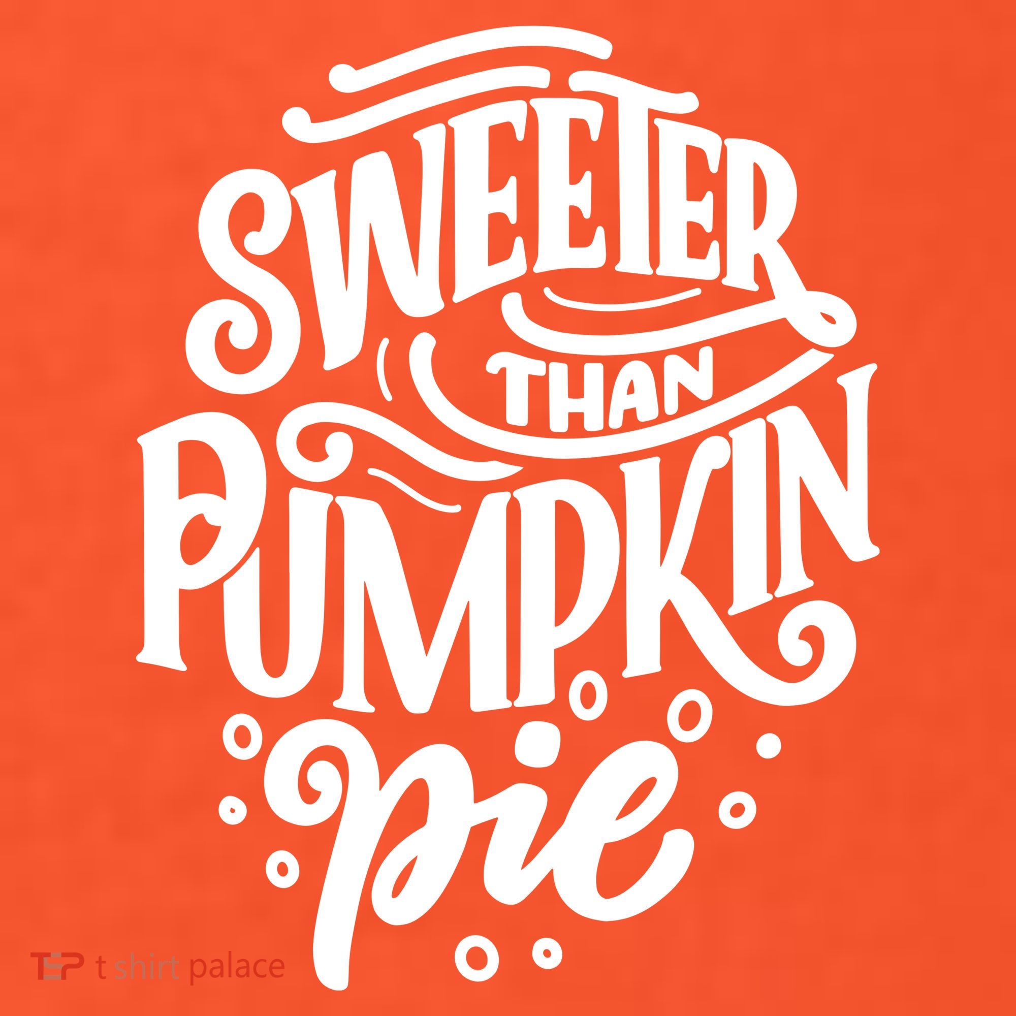 Sweeter Than Pumpkin Pie Kids T-Shirt