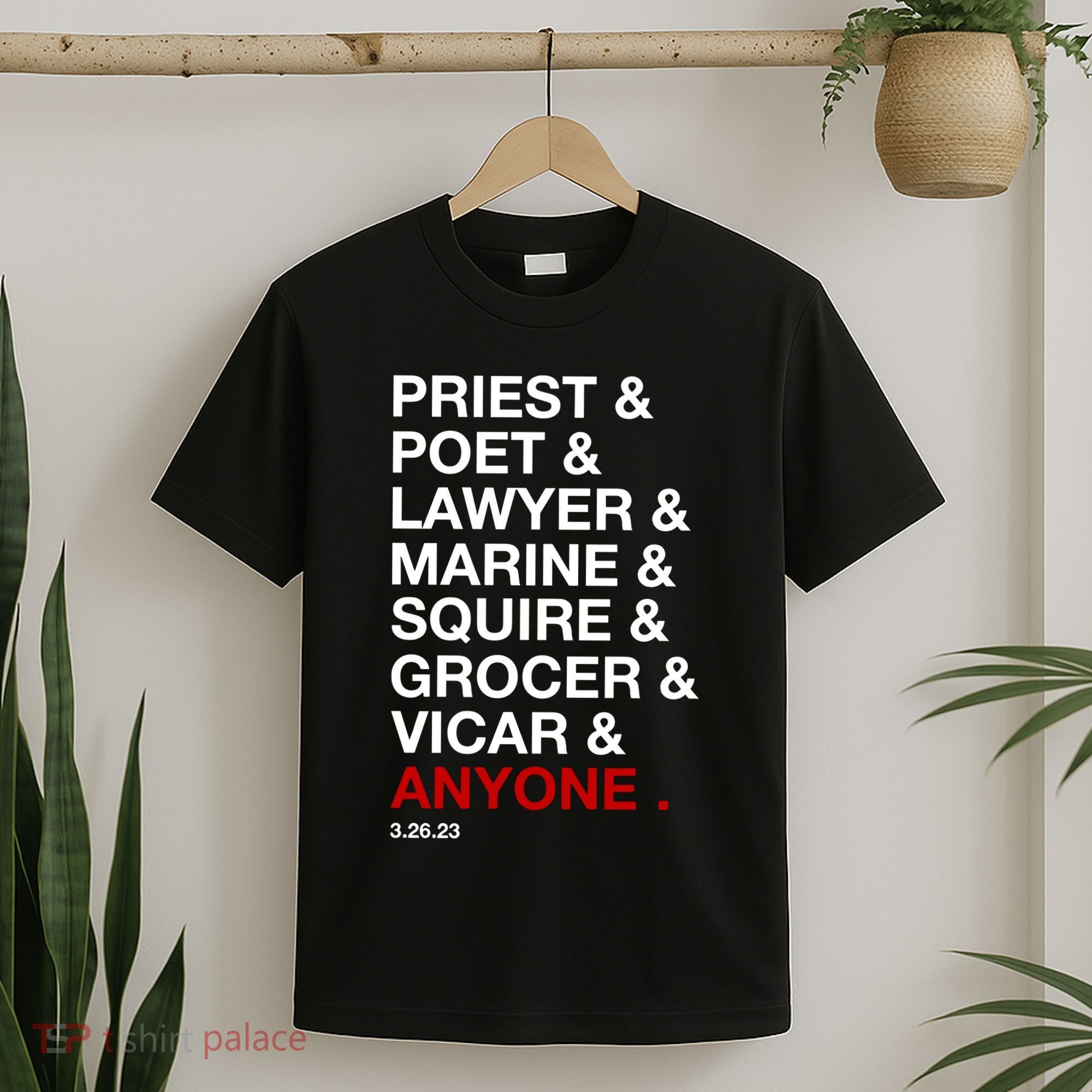 Sweeney Todd Priest Poet Lawyer Marine Squire Grocer Vicar Anyone T-Shirt
