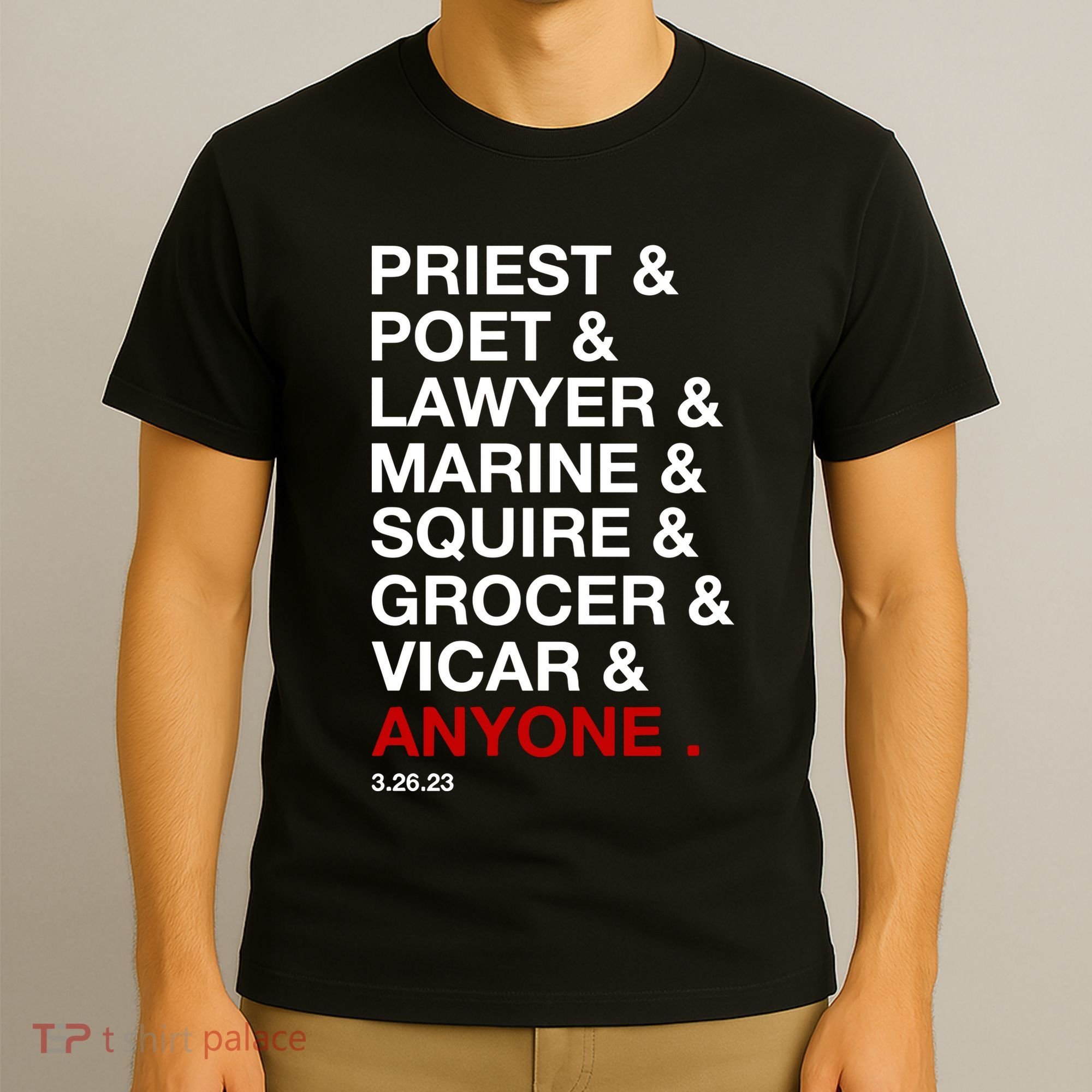 Sweeney Todd Priest Poet Lawyer Marine Squire Grocer Vicar Anyone T-Shirt