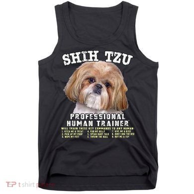 Shih Tzu Professional Human Trainer Cute Dog Tank Top