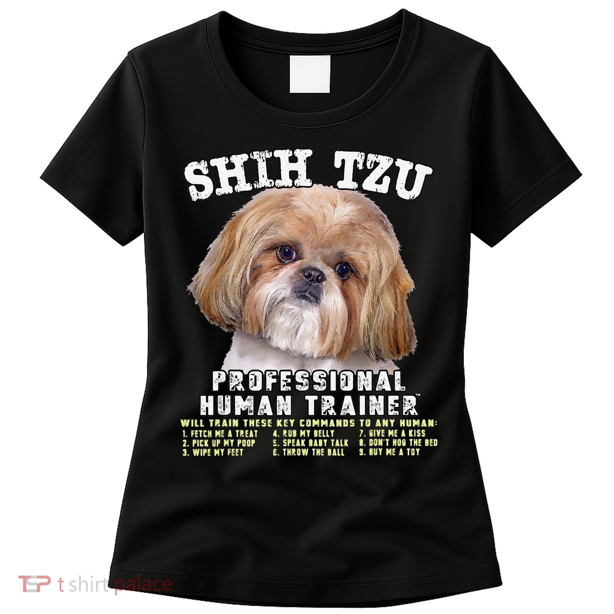 Shih Tzu Professional Human Trainer Cute Dog Women's T-Shirt