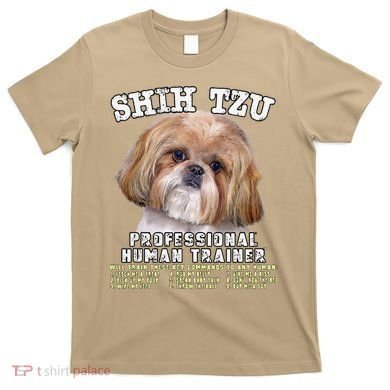 Shih Tzu Professional Human Trainer Cute Dog T-Shirt