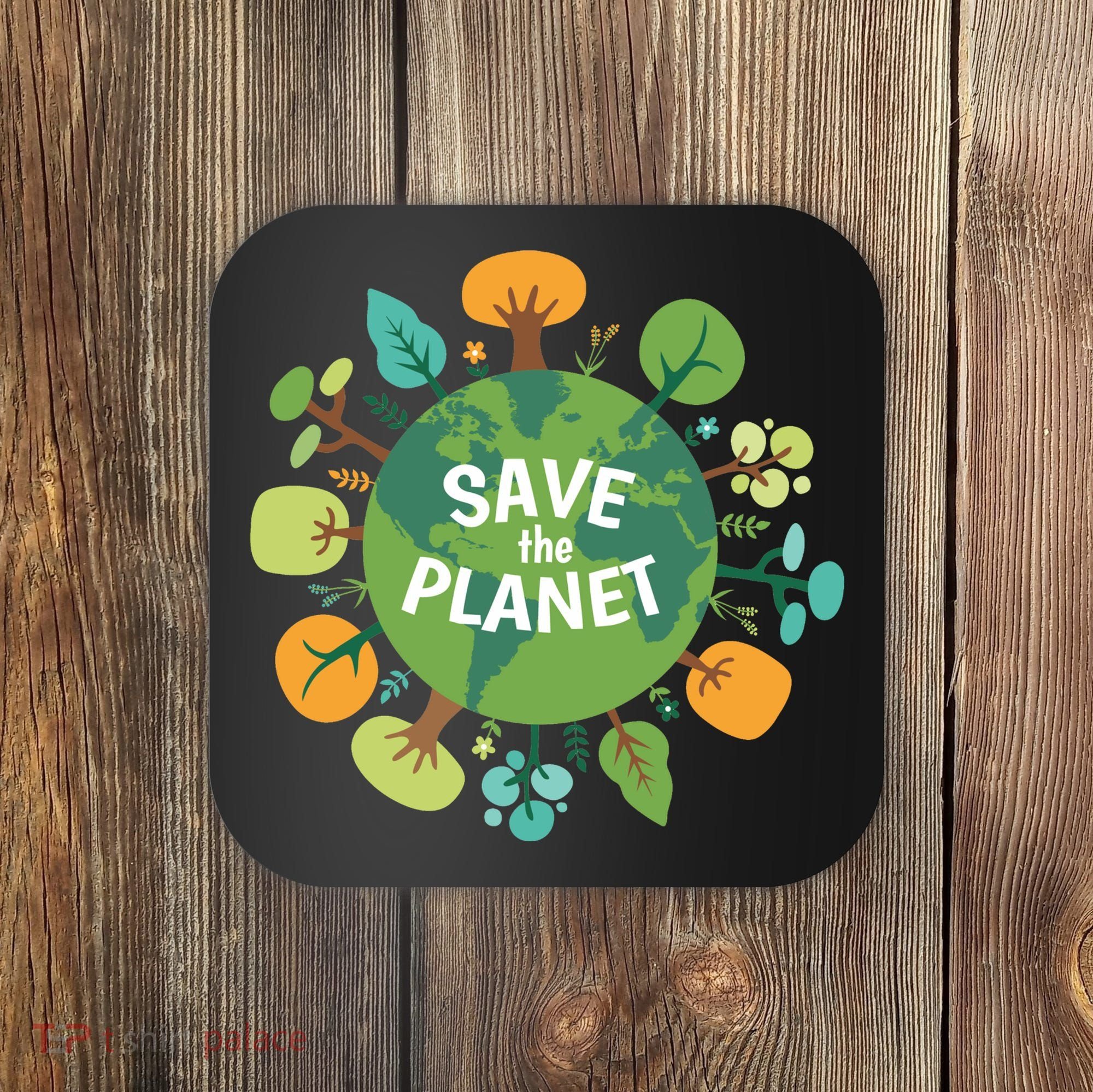 Save The Planet Earth Day Nature Coaster