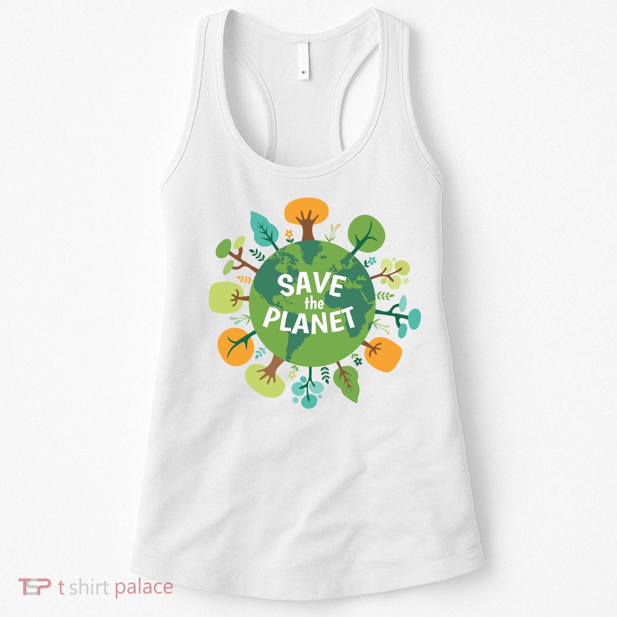Save The Planet Earth Day Nature Women's Tank Top